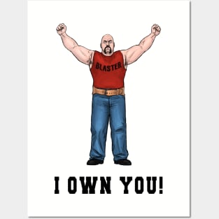 I Own You! Posters and Art